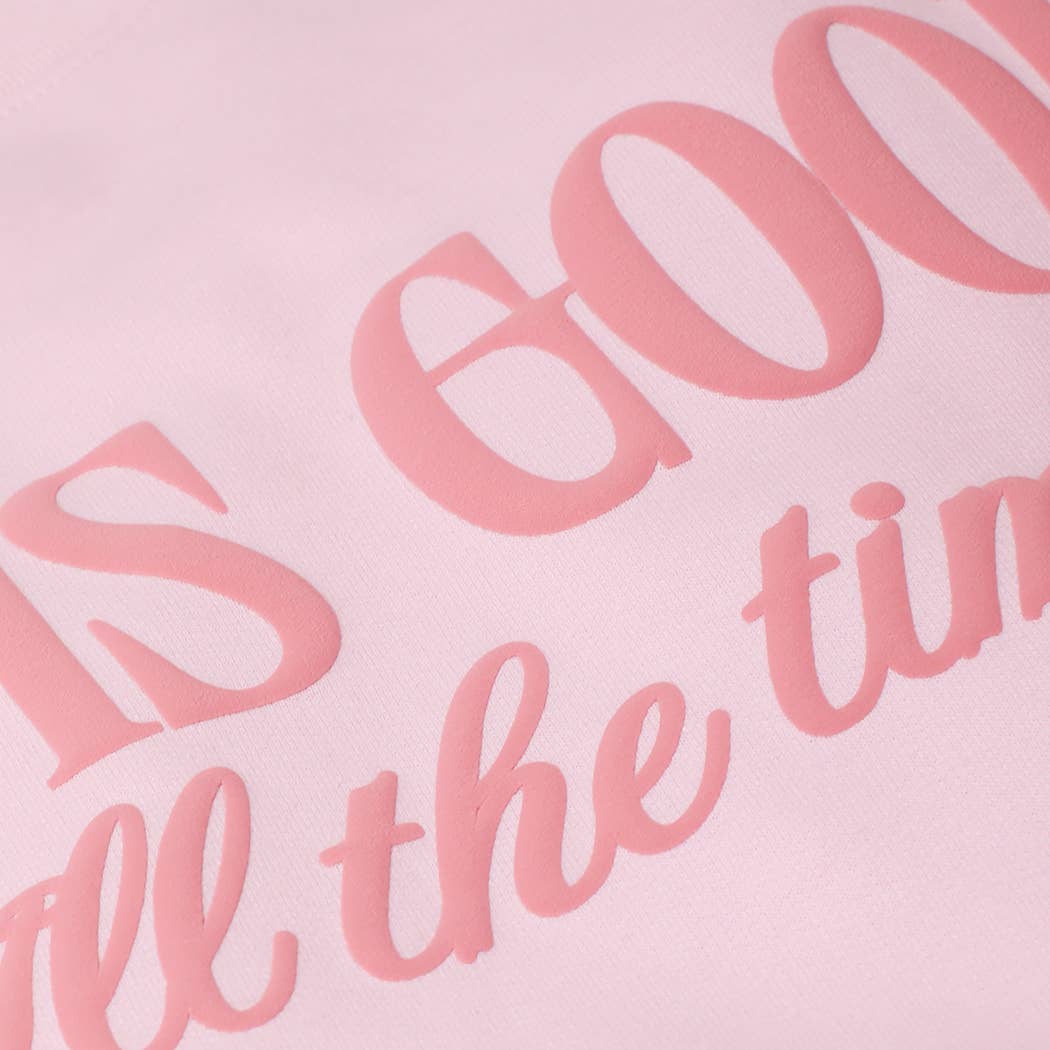 GOD IS GOOD All The Time PUFF MIDWEIGHT Sweatshirt: LIGHT PINK / L